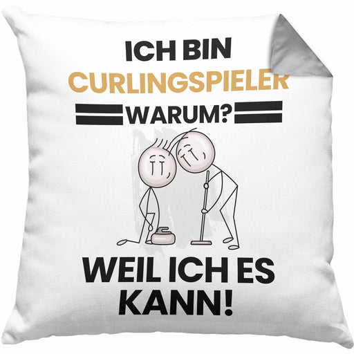 Curlingspieler Geschenk Kissen mit Füllung 40x40 Lustiger Spruch Ich Bin Curlingspieler Warum Weil Ich Es Kann Geschenkidee Bester Curlingspieler Geburtstag (Grau) Grau Trendation