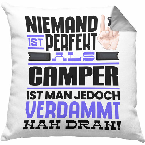 Camper Geschenk Kissen mit Füllung 40x40 Lustige Geschenkidee für Camper Geburtstag Niemand Ist Perfekt Aber Als Camper Ist Man Nah Dran (Grau) Grau Trendation