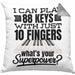 Piano Klavier Kissen mit Füllung 40x40 Geschenk Klavierspieler Geschenkidee Pianist Pianisten Spruch I Can Play 88 Key With 10 Fingers (Grau) Grau Trendation