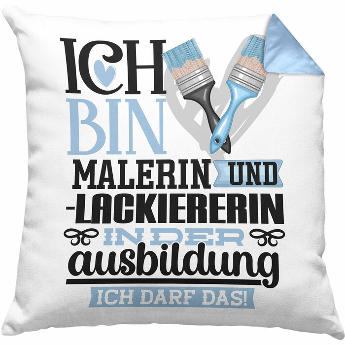 Malerin und Lackiererin Ausbildung Start Geschenk Kissen mit Füllung 40x40 Ich Bin Malerin und Lackiererin In Der Ausbildung Ich Darf Das Geschenkidee (Grau) Blau Trendation