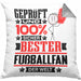 Fußballfan Geschenk Lustiger Spruch für Fußballfan Geschenkidee Bester Fußballfan Der WeltKissen mit Füllung 40x40 (Grau) Grau Trendation