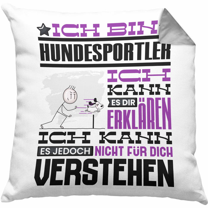Hundesportler Geschenk Kaffee-Kissen mit Füllung 40x40 Geschenkidee für Hundesportler Ich Bin Hundesportler Ich Kann Es Dir Erklären Jedoch Nicht Für Dich Verstehen Spruch Lustig (Grau) Grau Trendation