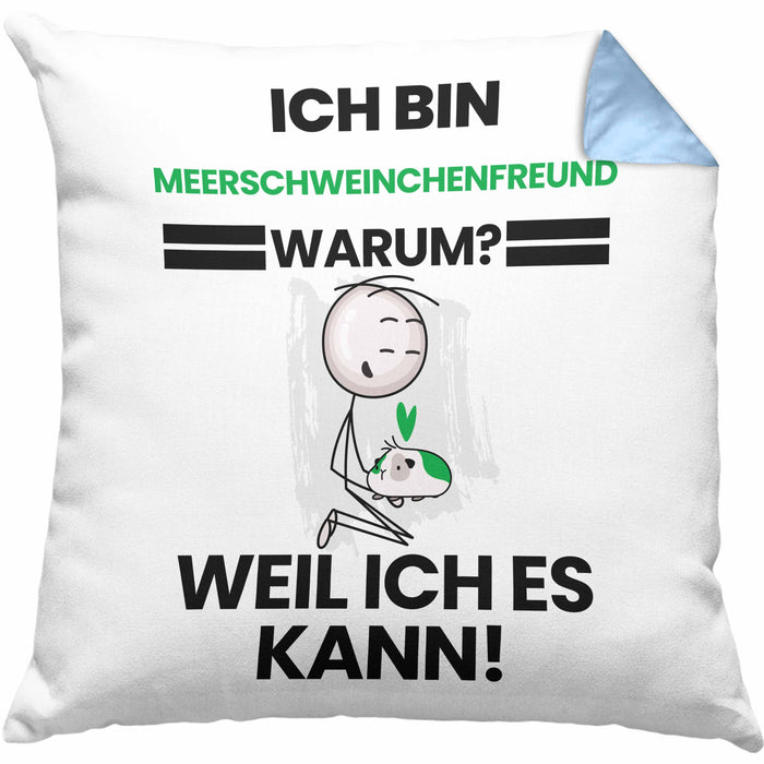 Meerschweinchenfreund Geschenk Kissen mit Füllung 40x40 Lustiger Spruch Ich Bin Meerschweinchenfreund Warum Weil Ich Es Kann Geschenkidee Bester Meerschweinchenfreund Geburtstag (Grau) Blau Trendation