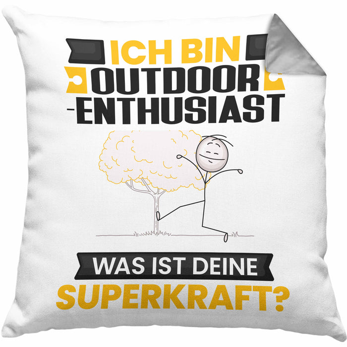 Outdoor-Enthusiast Kissen mit Füllung 40x40 Geschenk für Outdoor-Enthusiast Geburtstag Lustiger Spruch Was Ist Deine Superkraft (Grau) Grau Trendation