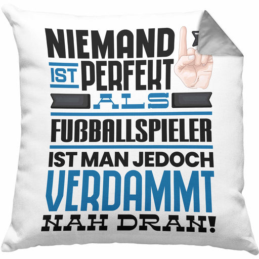 Fußballspieler Geschenk Kissen mit Füllung 40x40 Lustige Geschenkidee für Fußballspieler Geburtstag Niemand Ist Perfekt Aber Als Fußballspieler Ist Man Nah Dran (Grau) Grau Trendation