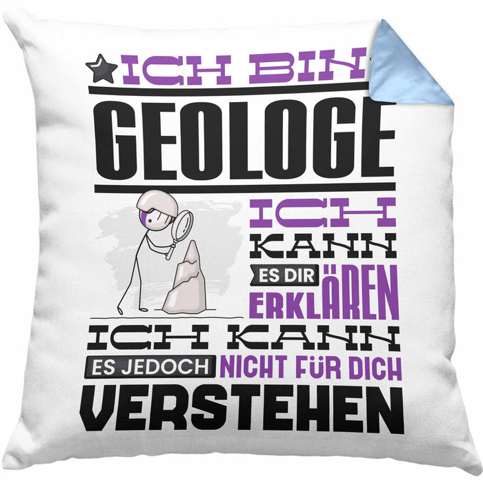Geologe Geschenk Kissen mit Füllung 40x40 Geschenkidee für Geologe Geburtstag Lustiger Spruch Ich Bin Geologe Ich Kann Es Dir Erklären Aber Nicht Für Dich Verstehen (Grau) Blau Trendation