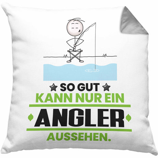 Angler Geschenk Kissen mit Füllung 40x40 So Gut Kann Nur Ein Angler Aussehen Geschenkidee (Grau) Grau Trendation