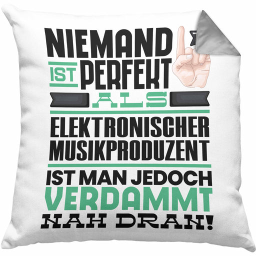 Elektronischer Musikproduzent Geschenk Kissen mit Füllung 40x40 Lustige Geschenkidee für Elektronischer Musikproduzent Geburtstag Niemand Ist Perfekt Aber Als Elektronischer Musikproduzent Ist Man Nah Dran (Grau) Grau Trendation
