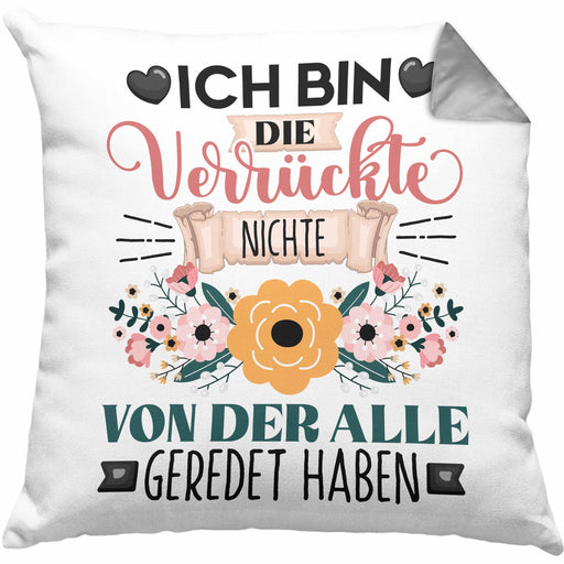 Nichte Kissen mit Füllung 40x40 Geschenk Lustiger Spruch Geschenkidee Ich Bin Die Verrückte Nichte Von Der Alle Geredet Haben (Grau) Grau Trendation