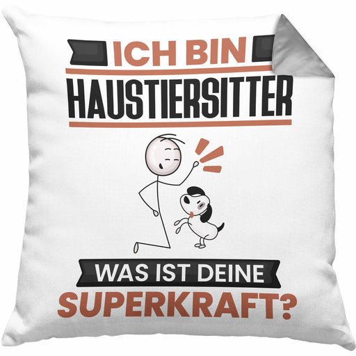 Haustiersitter Kissen mit Füllung 40x40 Geschenk für Haustiersitter Geburtstag Lustiger Spruch Was Ist Deine Superkraft (Grau) Grau Trendation
