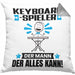 Keyboard-Spieler Kissen mit Füllung 40x40 Geschenk für Keyboard-Spieler Der Mann Der Alles Kann Geschenkidee zum Geburtstag (Grau) Grau Trendation