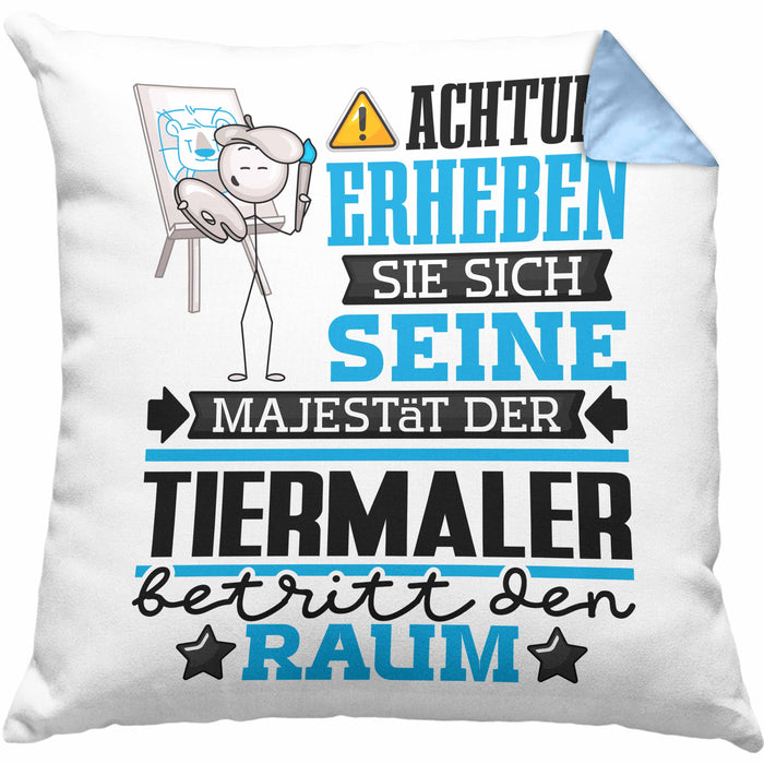 Tiermaler Geschenk Kissen mit Füllung 40x40 Lustiger Spruch Erheben Sie Sich Der Tiermaler Betritt den Raum (Grau) Blau Trendation