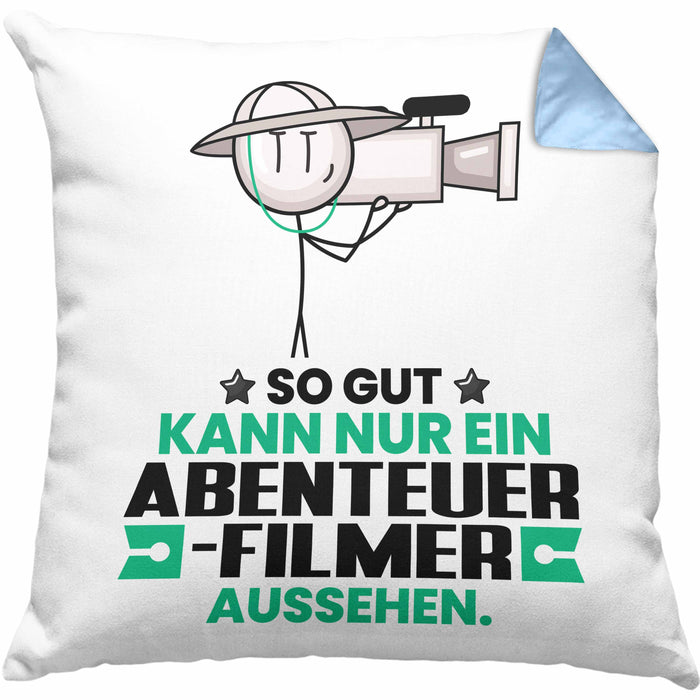 Abenteuerfilmer Geschenk Kissen mit Füllung 40x40 So Gut Kann Nur Ein Abenteuerfilmer Aussehen Geschenkidee (Grau) Blau Trendation