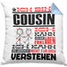 Cousin Geschenk Kaffee-Kissen mit Füllung 40x40 Geschenkidee für Cousin Ich Bin Cousin Ich Kann Es Dir Erklären Jedoch Nicht Für Dich Verstehen Spruch Lustig (Grau) Blau Trendation