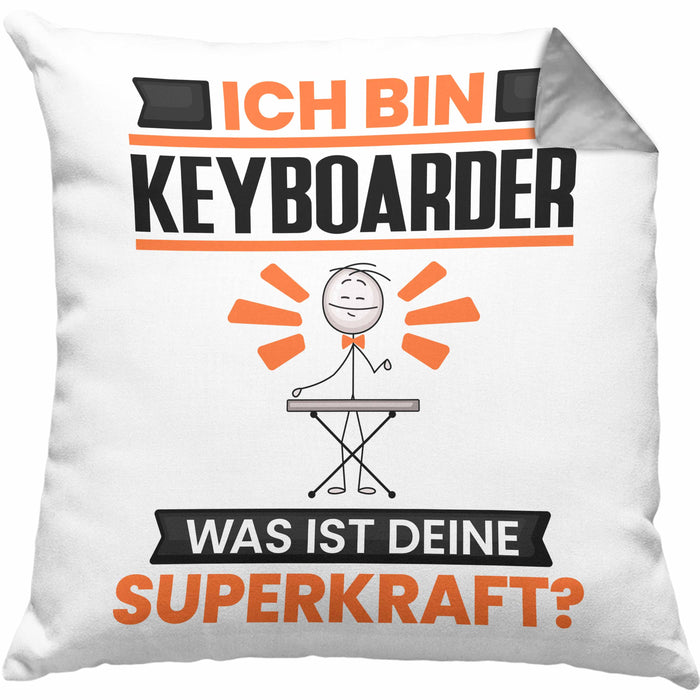 Keyboarder Kissen mit Füllung 40x40 Geschenk für Keyboarder Geburtstag Lustiger Spruch Was Ist Deine Superkraft (Grau) Grau Trendation