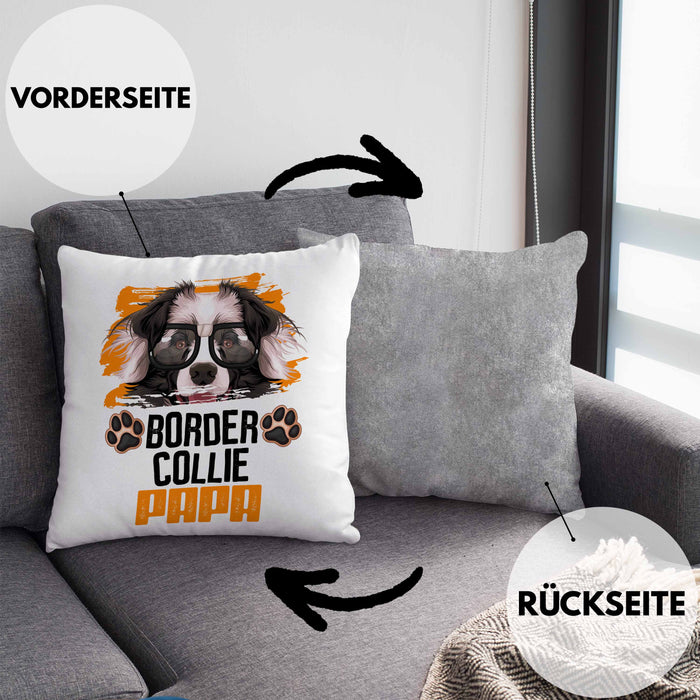 Border Collies Papa Besitzer Kissen mit Füllung 40x40 Geschenk Lustiger Spruch Geschenkidee Border Collies Liebhaber (Grau) Grau Trendation