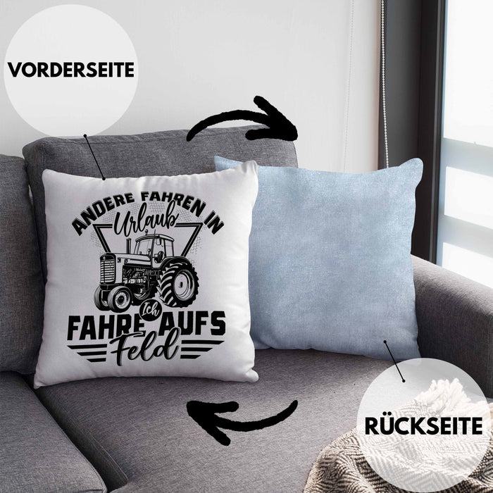 Bauer Landwirt Kissen mit Füllung 40x40 Geschenk Andere Fahren In Den Urlaub Ich Fahre Aufs Feld Geschenkidee Bauern (Grau) Blau Trendation