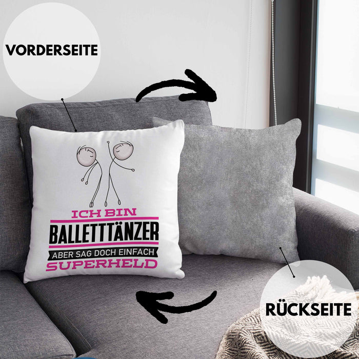 Balletttänzer Geschenk Kissen mit Füllung 40x40 Ich Bin Balletttänzer Aber Sag Doch Einfach Superheld Lustige Geschenkdiee für Balletttänzer (Grau) Grau Trendation