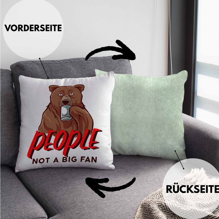 Lustige Bär-Kissen mit Füllung 40x40 Spruch "People - Not A Big Fan" (Grau) Grün Trendation