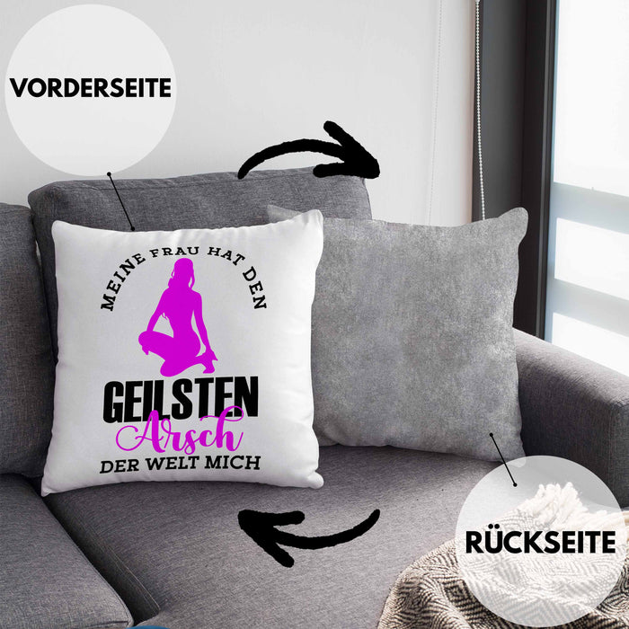 Meine Frau Hat Den Geilsten Arsch Der Welt Mich Kissen mit Füllung 40x40 Geschenkidee (Grau) Grau Trendation
