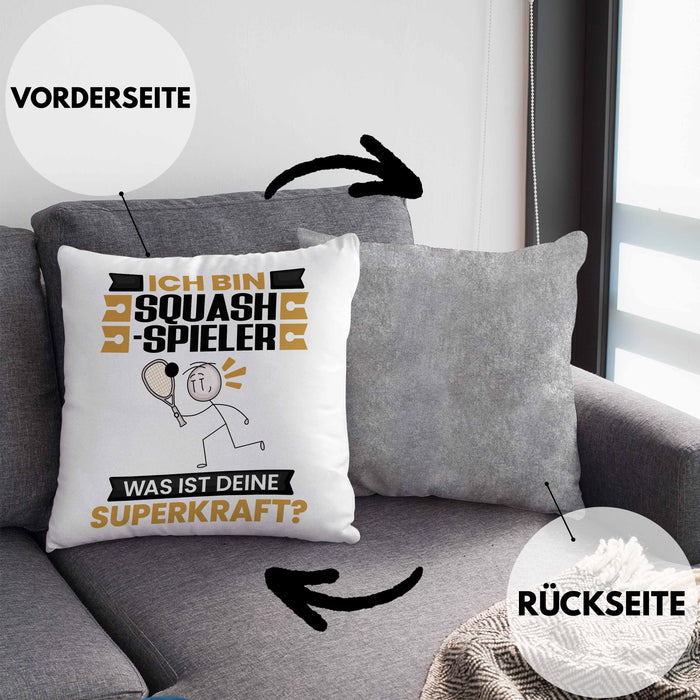 Squash-Spieler Kissen mit Füllung 40x40 Geschenk für Squash-Spieler Geburtstag Lustiger Spruch Was Ist Deine Superkraft (Grau) Grau Trendation