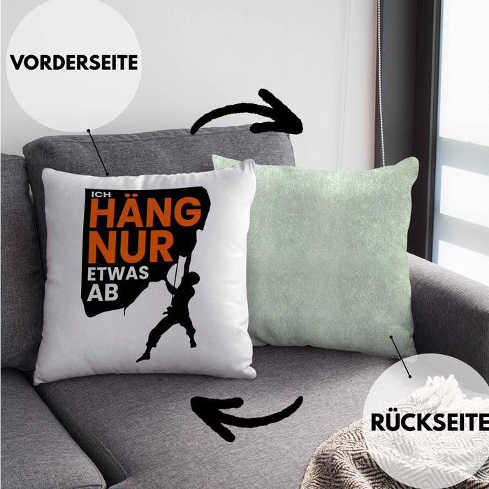 Lustige Kletter-Kissen mit Füllung 40x40 "Ich häng nur etwas ab" Geschenkidee für Boulder- und Kletter-Fans (Grau) Grün Trendation