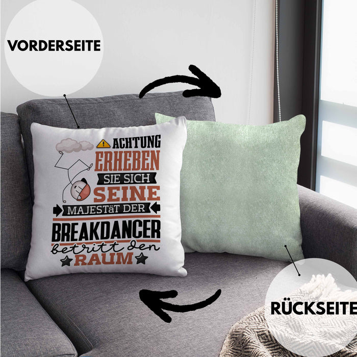 Breakdancer Geschenk Kissen mit Füllung 40x40 Lustiger Spruch Erheben Sie Sich Der Breakdancer Betritt den Raum (Grau) Grün Trendation