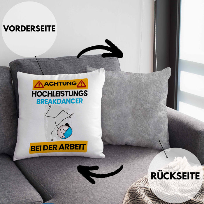 Breakdancer Kissen mit Füllung 40x40 Geschenk Lustiger Spruch Geschenkidee für Breakdancer Achtung Hochleistungs Breakdancer Bei Der Arbeit (Grau) Grau Trendation