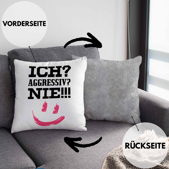 Ich Aggressiv Nie Lustige Kissen mit Füllung 40x40 mit Spruch für Arbeit Büro mit Sprüchen Lustig (Grau) Grau Trendation