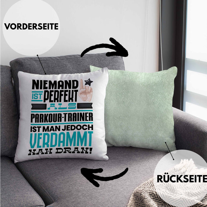 Parkour-Trainer Geschenk Kissen mit Füllung 40x40 Lustige Geschenkidee für Parkour-Trainer Geburtstag Niemand Ist Perfekt Aber Als Parkour-Trainer Ist Man Nah Dran (Grau) Grün Trendation