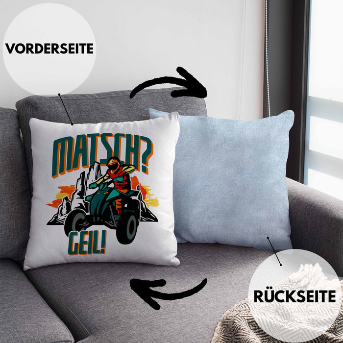 Lustige Kissen mit Füllung 40x40 für Quad-Fans Spruch Matsch? Geil! Quad Fahrer Geschenkidee (Grau) Blau Trendation