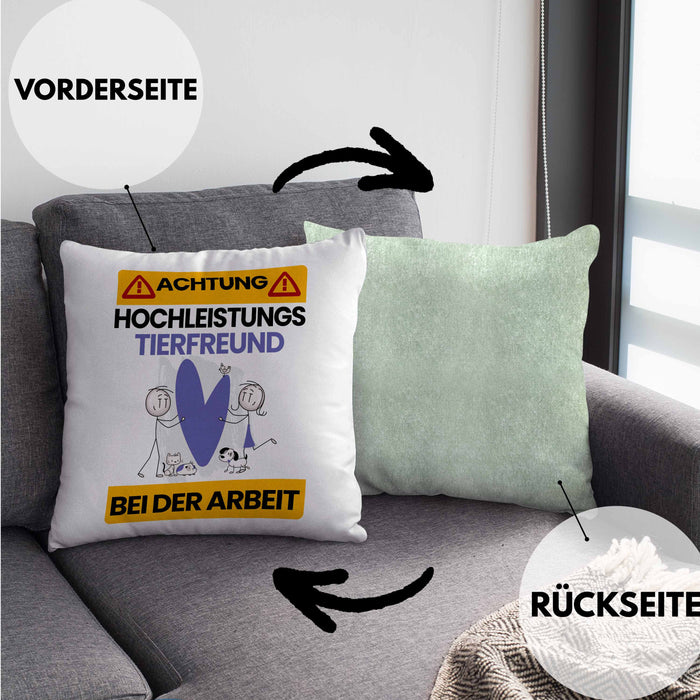 Tierfreund Kissen mit Füllung 40x40 Geschenk Lustiger Spruch Geschenkidee für Tierfreund Achtung Hochleistungs Tierfreund Bei Der Arbeit (Grau) Grün Trendation