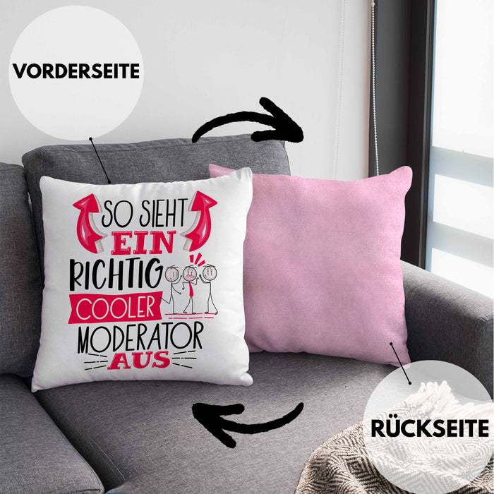 Moderator Kissen mit Füllung 40x40 Geschenk So Sieht Ein RIchtig Cooler Moderator Aus Geschenkidee Lustiger Spruch Geburtstag (Grau) Rosa Trendation
