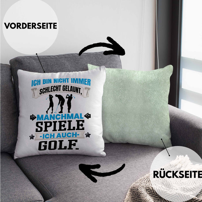 Golfer Geschenk Kissen mit Füllung 40x40 Ich Bin Nicht immer Schlecht Gelaunt Golfspieler (Grau) Grün Trendation