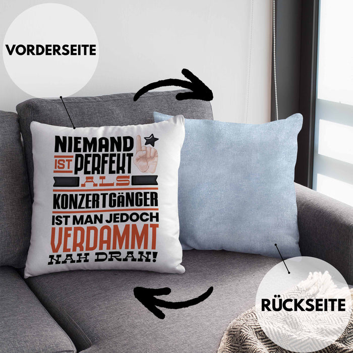 Konzertgänger Geschenk Kissen mit Füllung 40x40 Lustige Geschenkidee für Konzertgänger Geburtstag Niemand Ist Perfekt Aber Als Konzertgänger Ist Man Nah Dran (Grau) Blau Trendation