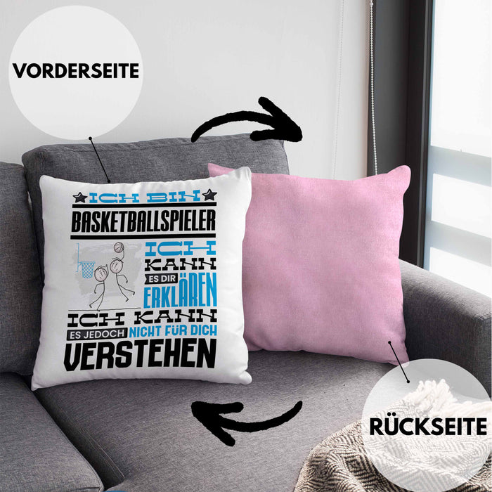 Basketballspieler Geschenk Kaffee-Kissen mit Füllung 40x40 Geschenkidee für Basketballspieler Ich Bin Basketballspieler Ich Kann Es Dir Erklären Jedoch Nicht Für Dich Verstehen Spruch Lustig (Grau) Rosa Trendation