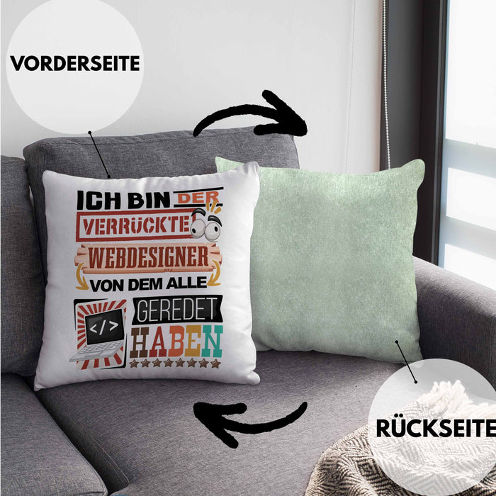 Webdesigner Kissen mit Füllung 40x40 Geschenk Spruch Lustig Geschenkidee für Webdesigner Geburtstag Ich Bin Der Verrückte Webdesigner (Grau) Grün Trendation