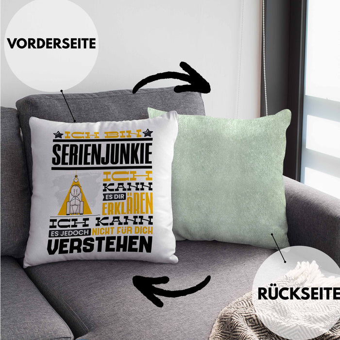 Serienjunkie Geschenk Kaffee-Kissen mit Füllung 40x40 Geschenkidee für Serienjunkie Ich Bin Serienjunkie Ich Kann Es Dir Erklären Jedoch Nicht Für Dich Verstehen Spruch Lustig (Grau) Grün Trendation