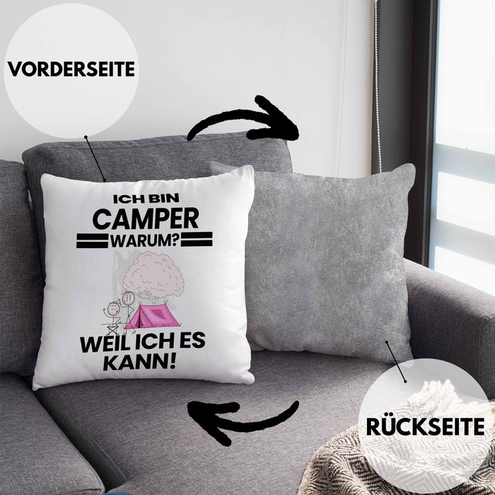 Camper Geschenk Kissen mit Füllung 40x40 Lustiger Spruch Ich Bin Camper Warum Weil Ich Es Kann Geschenkidee Bester Camper Geburtstag (Grau) Grau Trendation