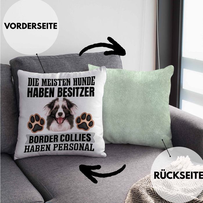 Border Collies Besitzer Kissen mit Füllung 40x40 Geschenk Lustiger Spruch Geschenkidee Besitzerin Border Collies Haben Personal (Grau) Grün Trendation
