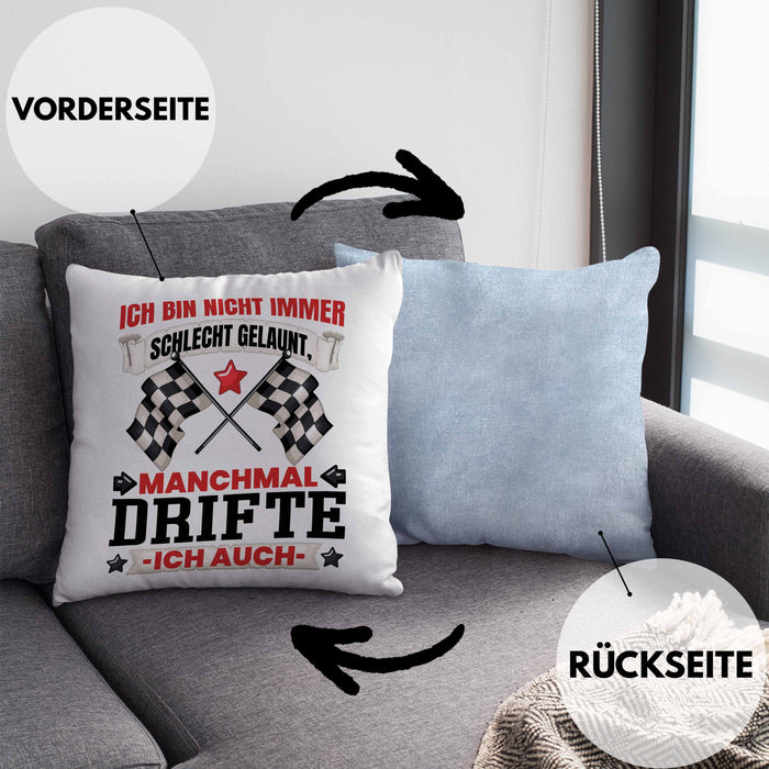 Driften Geschenk Kissen mit Füllung 40x40 Ich Bin Nicht immer Schlecht Gelaunt Auto Driften (Grau) Blau Trendation
