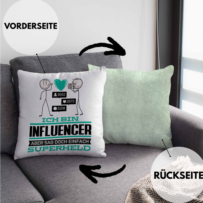 Influencer Geschenk Kissen mit Füllung 40x40 Ich Bin Influencer Aber Sag Doch Einfach Superheld Lustige Geschenkdiee für Influencer (Grau) Grün Trendation
