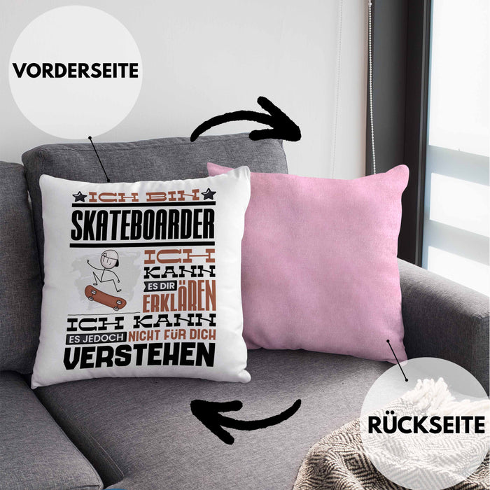 Skateboarder Geschenk Kaffee-Kissen mit Füllung 40x40 Geschenkidee für Skateboarder Ich Bin Skateboarder Ich Kann Es Dir Erklären Jedoch Nicht Für Dich Verstehen Spruch Lustig (Grau) Rosa Trendation