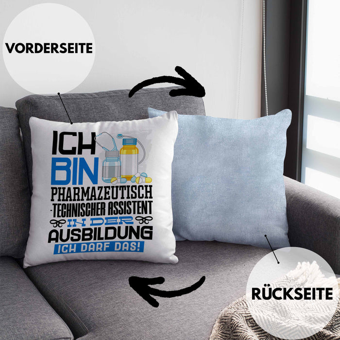 Pharmazeutisch-technischer Assistent Ausbildung Kissen mit Füllung 40x40 Geschenk Ich Bin Pharmazeutisch-technischer Assistent In Der Ausbildung Ich Darf Das Geschenkidee Spruch (Grau) Blau Trendation
