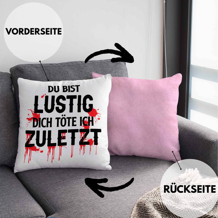 Du Bist Lustig Kissen mit Füllung 40x40 Lustiger Spruch Erwachsenen Humor Geschenk Kollegin Bester Kollege Geschenkidee (Grau) Rosa Trendation