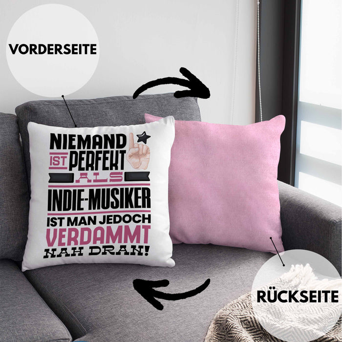Indie-Musiker Geschenk Kissen mit Füllung 40x40 Lustige Geschenkidee für Indie-Musiker Geburtstag Niemand Ist Perfekt Aber Als Indie-Musiker Ist Man Nah Dran (Grau) Rosa Trendation