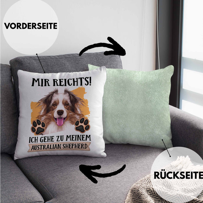 Australian Shepherd Besitzer Kissen mit Füllung 40x40 Geschenk Lustiger Spruch Geschenkidee Mir Reichts Ich Geh Zu Meinem Australian Shepherd (Grau) Grün Trendation