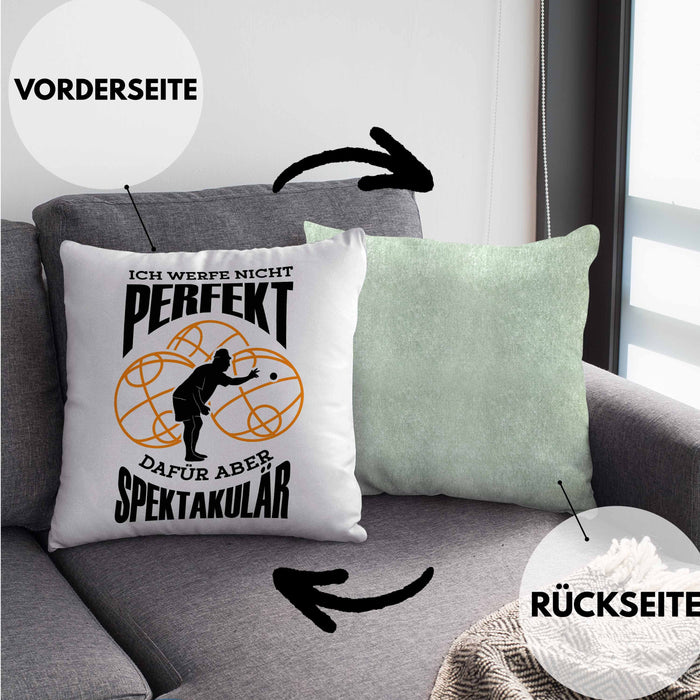 Boule Kissen mit Füllung 40x40 Geschenk Boule-Spieler Geschenkidee Spruch Ich Werfe Nicht toll Spektakulär (Grau) Grün Trendation