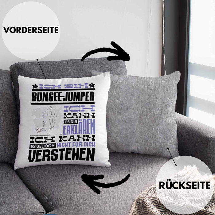 Bungee-Jumper Geschenk Kaffee-Kissen mit Füllung 40x40 Geschenkidee für Bungee-Jumper Ich Bin Bungee-Jumper Ich Kann Es Dir Erklären Jedoch Nicht Für Dich Verstehen Spruch Lustig (Grau) Grau Trendation