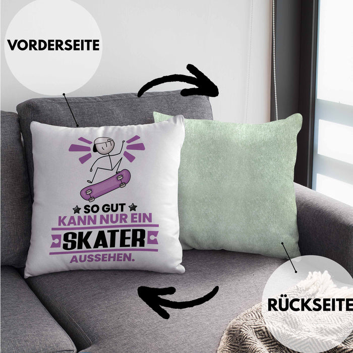 Skater Geschenk Kissen mit Füllung 40x40 So Gut Kann Nur Ein Skater Aussehen Geschenkidee (Grau) Grün Trendation